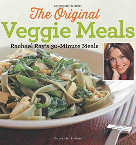 Cover of "The Original Veggie Meals" cookbook by Rachael Ray.